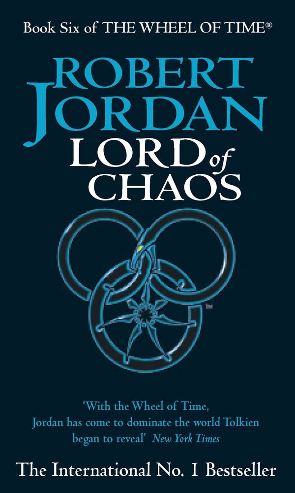 Cover Art for 9780748115396, Lord Of Chaos: Book 6 of the Wheel of Time by Robert Jordan