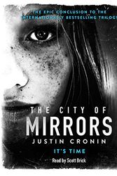 Cover Art for B018Y11028, The City of Mirrors: The Passage Trilogy, Book 3 by Justin Cronin
