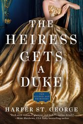 Cover Art for 9780593197202, The Heiress Gets a Duke (The Gilded Age Heiresses) by Harper St. George