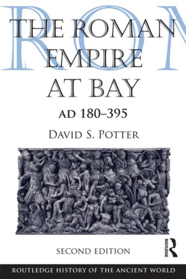 Cover Art for 9780415840552, The Roman Empire at Bay, AD 180-395 by David Potter