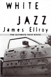 Cover Art for 9780712634120, White Jazz by James Ellroy