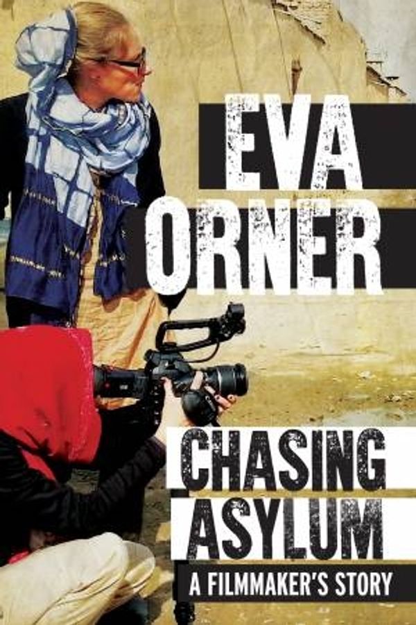 Cover Art for 9781460751930, Chasing Asylum by Eva Orner