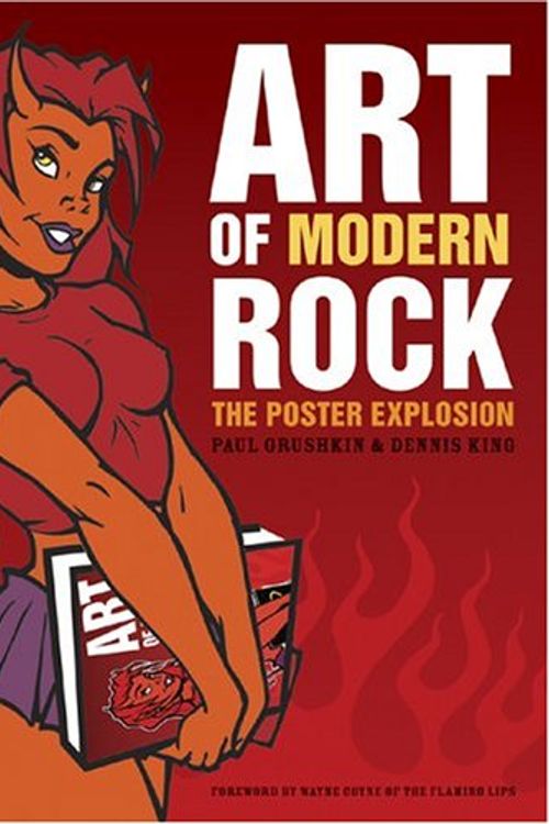 Cover Art for 9780811845298, Art of Modern Rock: The Poster Explosion by Paul Grushkin