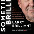 Cover Art for 9780062049278, Sometimes Brilliant by Larry Brilliant