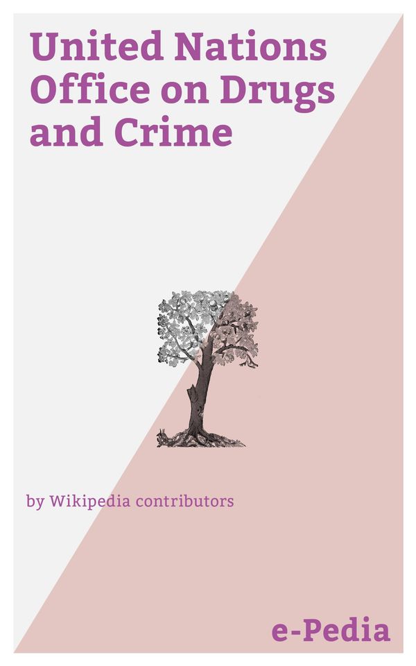 Cover Art for 9788026852292, e-Pedia: United Nations Office on Drugs and Crime by Wikipedia contributors
