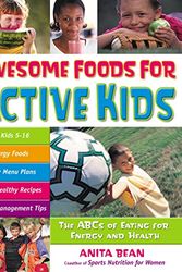 Cover Art for 9780897934756, Awesome Foods for Active Kids: The ABCs of Eating for Energy and Health by Anita Bean