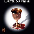 Cover Art for 9782290214510, Lieutenant Eve Dallas, Tome 27 : L'autel du crime by Nora Roberts