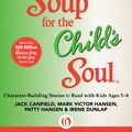 Cover Art for 9781453275443, Chicken Soup for the Child's Soul by Jack Canfield