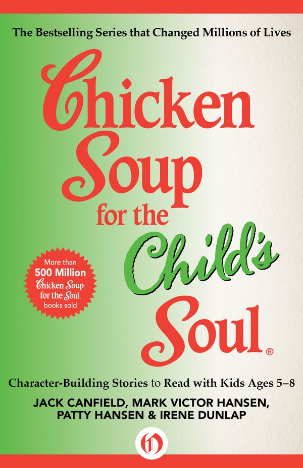 Cover Art for 9781453275443, Chicken Soup for the Child's Soul by Jack Canfield