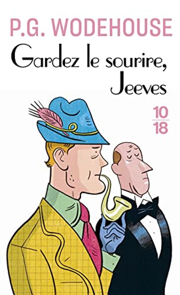 Cover Art for 9782264035752, Gardez le sourire, Jeeves ! by P.g. Wodehouse