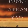 Cover Art for B000XUBG3C, Bill Bryson's African Diary by Bill Bryson