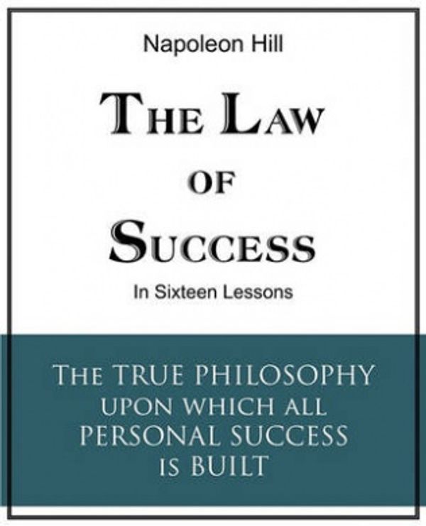 Cover Art for 9781935785125, The Law of Success in Sixteen Lessons by Napoleon Hill