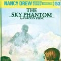 Cover Art for 9781101077542, Nancy Drew 53: The Sky Phantom by Carolyn Keene