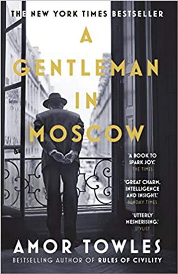 Cover Art for B08MTQWJBT, A Gentleman in Moscow - The worldwide bestseller [Paperback] 2 Nov 2017 by Amor Towles