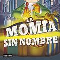 Cover Art for B00BWSAH5W, La momia sin nombre: Geronimo Stilton 41 (Spanish Edition) by Geronimo Stilton