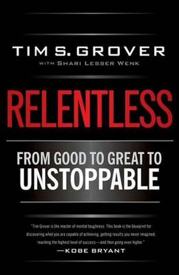 Cover Art for 9781476710938, Relentless by Tim S. Grover