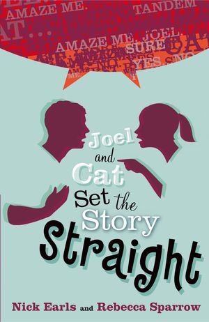 Cover Art for 9781742280479, Joel & Cat Set the Story Straight (eBook) by Nick Earls, Rebecca Sparrow