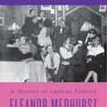 Cover Art for 9781805260967, Unsuitable: A History of Lesbian Fashion by Eleanor Medhurst