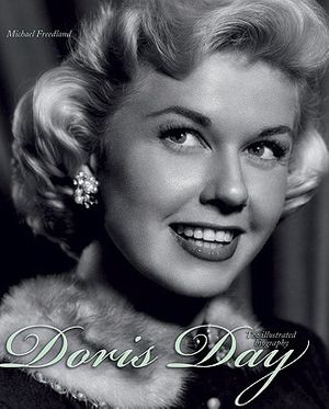 Cover Art for 9780233002620, Doris Day - the Illustrated Biography by Michael Freedland