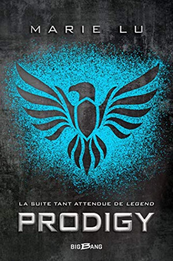 Cover Art for B00E80693A, Prodigy: Legend, T2 (French Edition) by Marie Lu