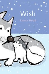 Cover Art for 9780763680091, Wish (Emma Dodd's Love You Books) by Emma Dodd