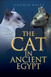 Cover Art for 9780812297195, The Cat in Ancient Egypt by Jaromir Malek