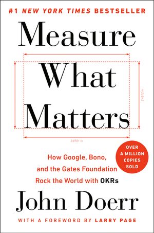 Cover Art for 9780525536222, Measure What Matters by John Doerr