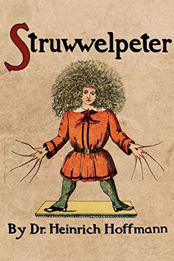 Cover Art for 9798595483599, Struwwelpeter by Heinrich Hoffmann