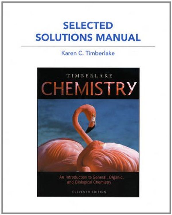 Cover Art for 9780321765215, Selected Solution Manual for Chemistry by Karen C. Timberlake