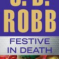 Cover Art for 9781480511736, Festive in Death: 1 by J. D. Robb