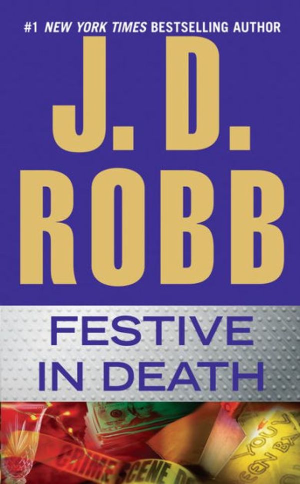 Cover Art for 9781480511736, Festive in Death: 1 by J. D. Robb