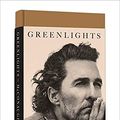 Cover Art for B08NYT98CF, Greenlights by McConaughey Matthew