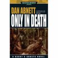 Cover Art for 9781844164288, Only in Death by Dan Abnett