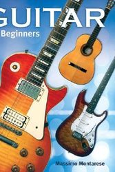 Cover Art for 9781402709456, Guitar for Beginners by Massimo Montarese