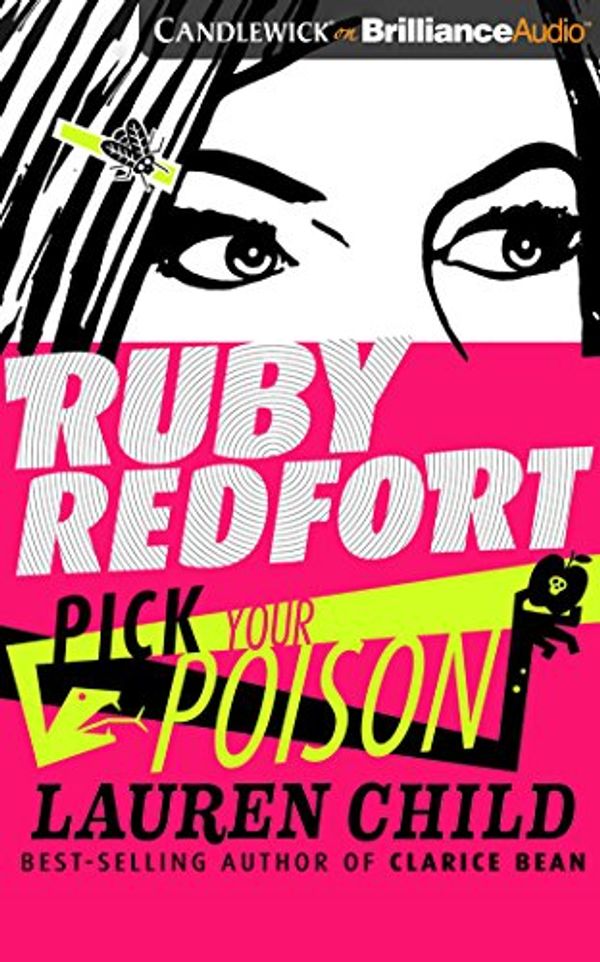 Cover Art for 9781536661910, Ruby Redfort Pick Your Poison by Lauren Child