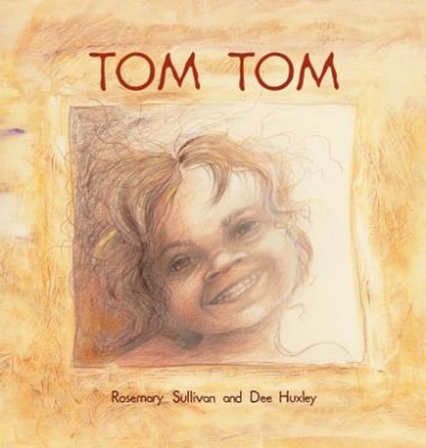 Cover Art for 9781876288983, Tom Tom by Rosemary Sullivan