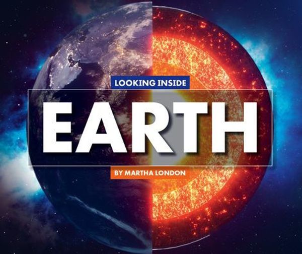 Cover Art for 9781503835184, Looking Inside Earth by Martha London