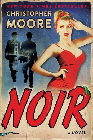 Cover Art for 9780062433978, Noir by Christopher Moore