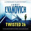 Cover Art for B07WWJN4CY, Twisted Twenty-Six by Janet Evanovich
