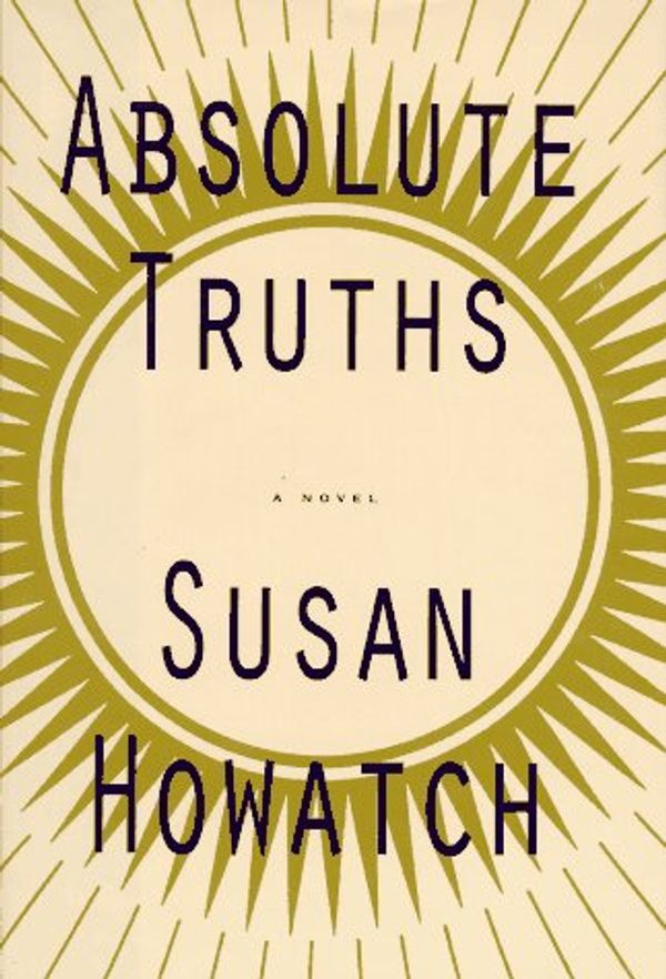 Cover Art for 9780679412069, Absolute Truths by Susan Howatch