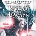 Cover Art for 9781785865862, Rivers of London: The Fey and the Furious by Ben Aaronovitch