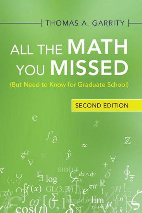 Cover Art for 9781009009195, All the Math You Missed: (But Need to Know for Graduate School) by Thomas A. Garrity