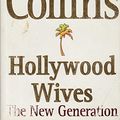 Cover Art for 9780743208567, Hollywood Wives, The New Generation by Jackie Collins