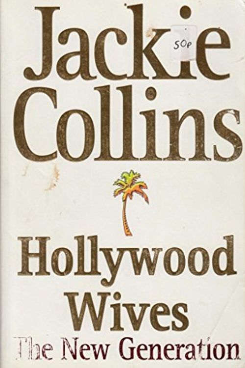Cover Art for 9780743208567, Hollywood Wives, The New Generation by Jackie Collins
