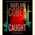 Cover Art for 9780739385210, Caught by Harlan Coben