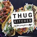 Cover Art for 9780751555523, Thug Kitchen: Eat Like You Give a F**k by Kitchen Thug