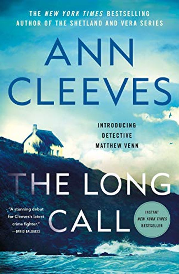 Cover Art for B07NCW9F8V, The Long Call (The Two Rivers Series Book 1) by Ann Cleeves