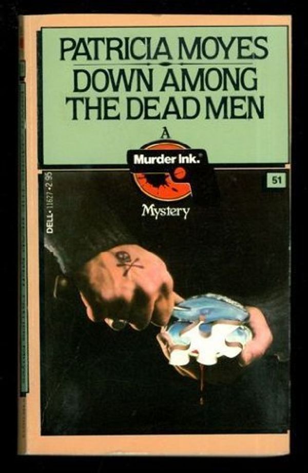 Cover Art for B013ILI8W4, Down Among the Dead Men by Patricia Moyes (1-Sep-1982) Paperback by Patricia Moyes