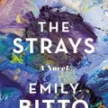 Cover Art for 9781455537723, The Strays by Emily Bitto