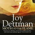 Cover Art for 9781742610818, Moth to the Flame: Woody Creek 3 by Joy Dettman